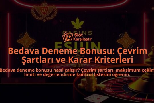 Bedava-Deneme-Bonusu-Cevrim-Sartlari-ve-Karar-Kriterleri-overlay-1788126624.jpg