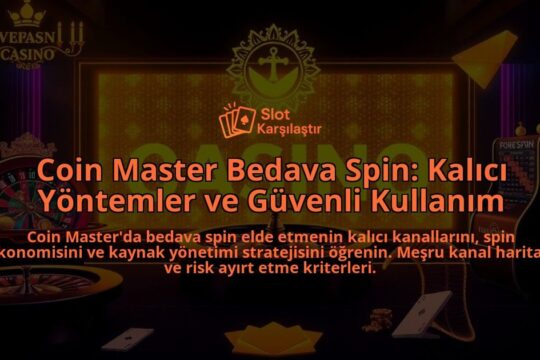 Coin-Master-Bedava-Spin-Kalici-Yontemler-ve-Guvenli-Kullanim-overlay-1788194517.jpg